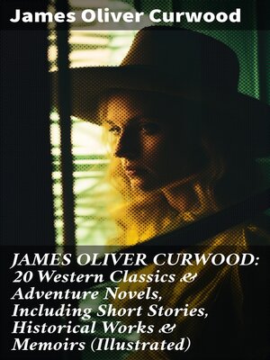 cover image of JAMES OLIVER CURWOOD